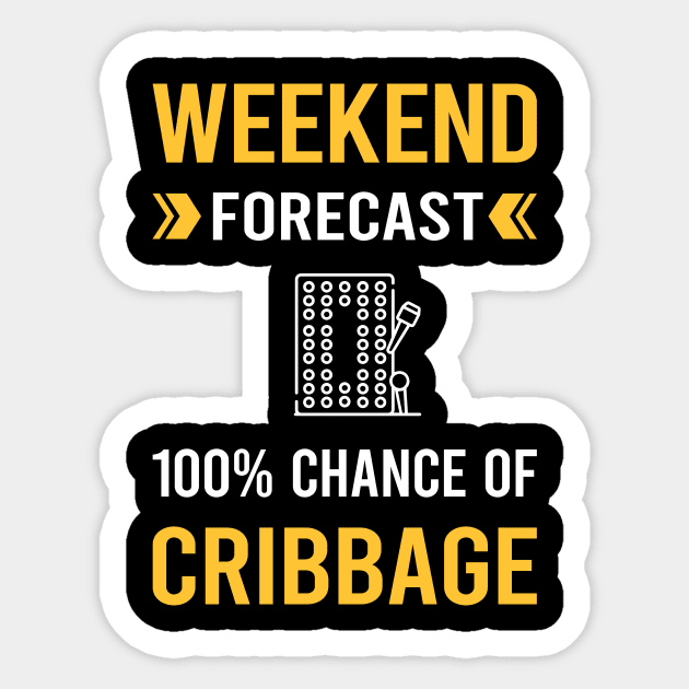 Weekend Forecast Cribbage Crib Sticker by Bourguignon Aror